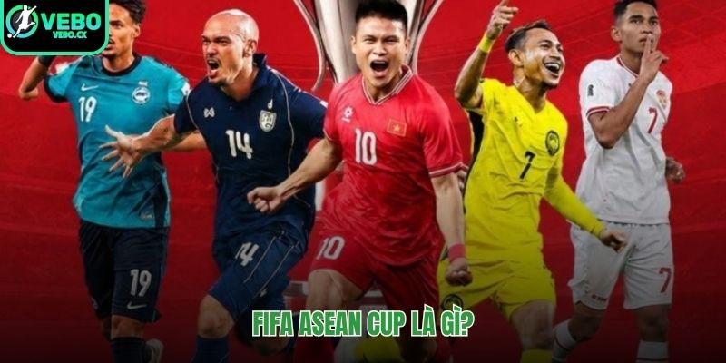Giải đấu FIFA ASEAN cup và tính chất cạnh tranh khốc liệt