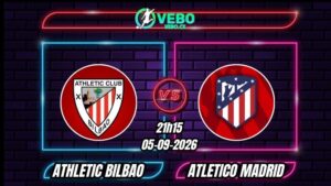 Nhận định Athletic Bilbao vs Atletico Madrid 21h15 ngày 05/09/2026