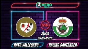 Nhận định Rayo Vallecano vs Racing Santander 23h30 ngày 05/09/2026
