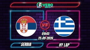 Soi Kèo Serbia vs Hy Lạp 01h45 - 25/09/2026
