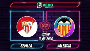 Soi Kèo Sevilla vs Valencia 02h00 - 12/09/2026